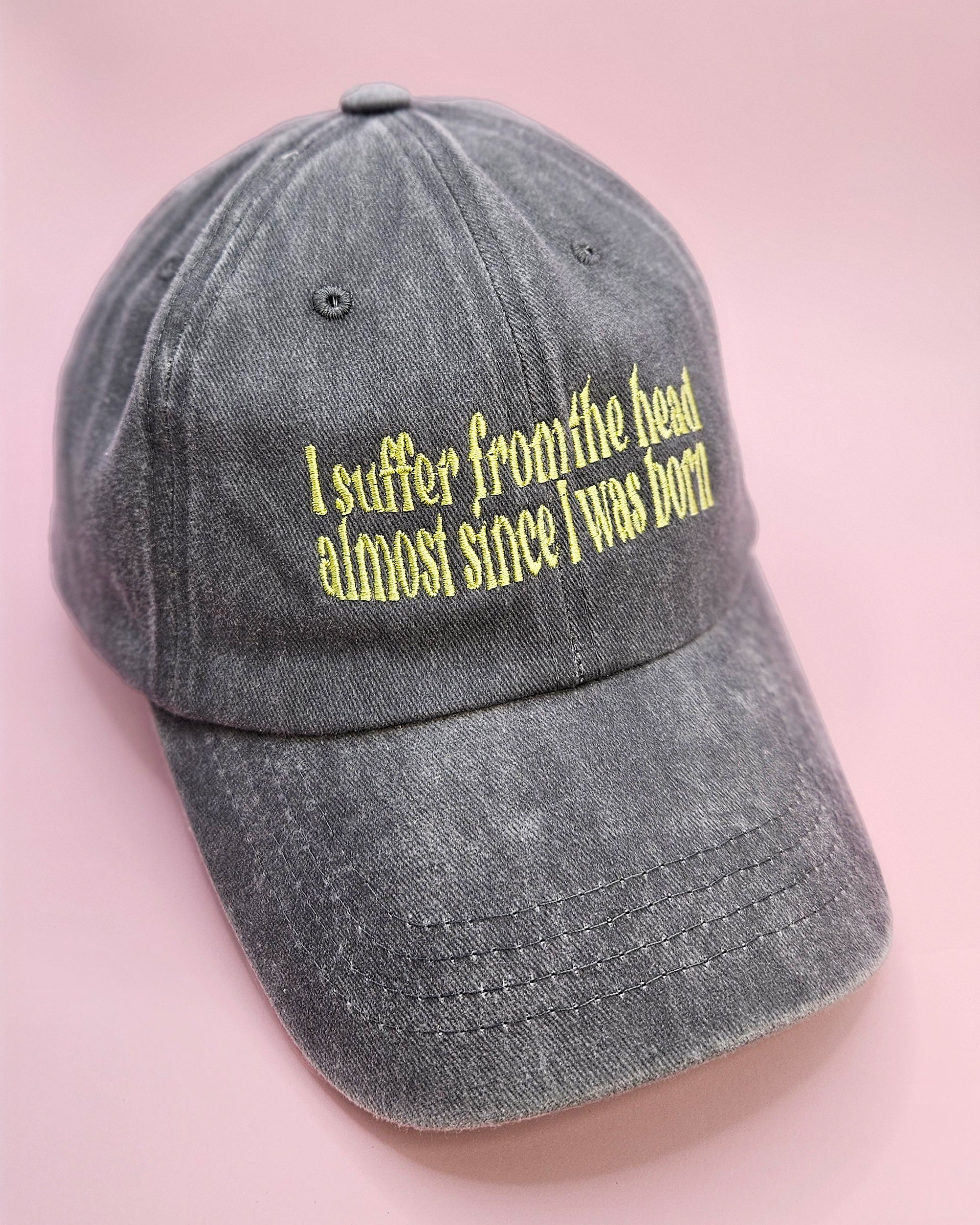 since I was born dad hat
