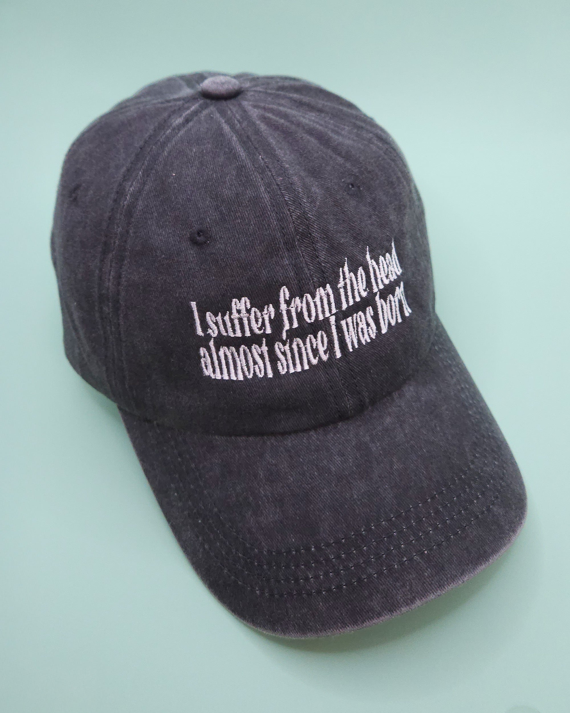 since I was born dad hat